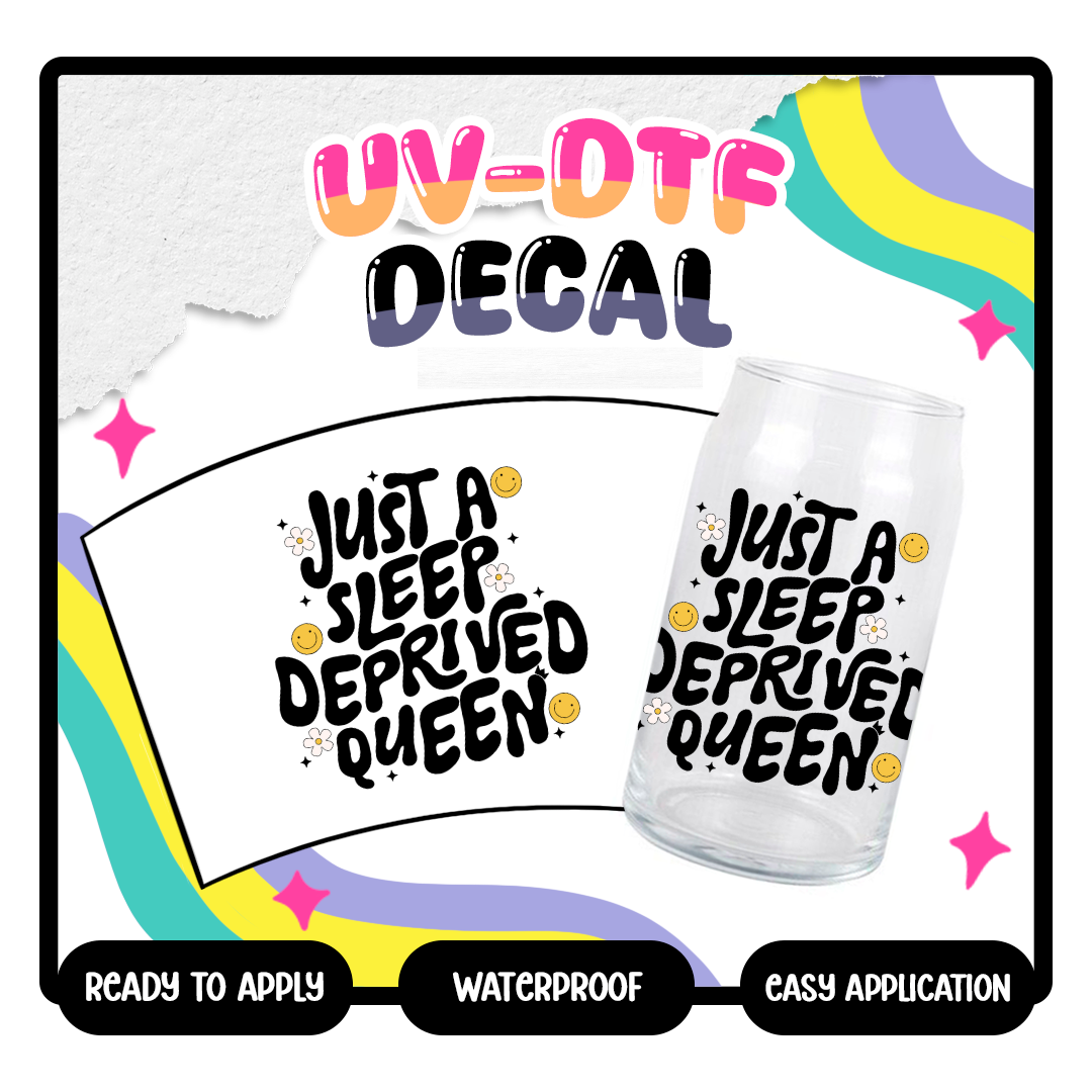 Sleep Deprived - 4 in UV DTF DECAL