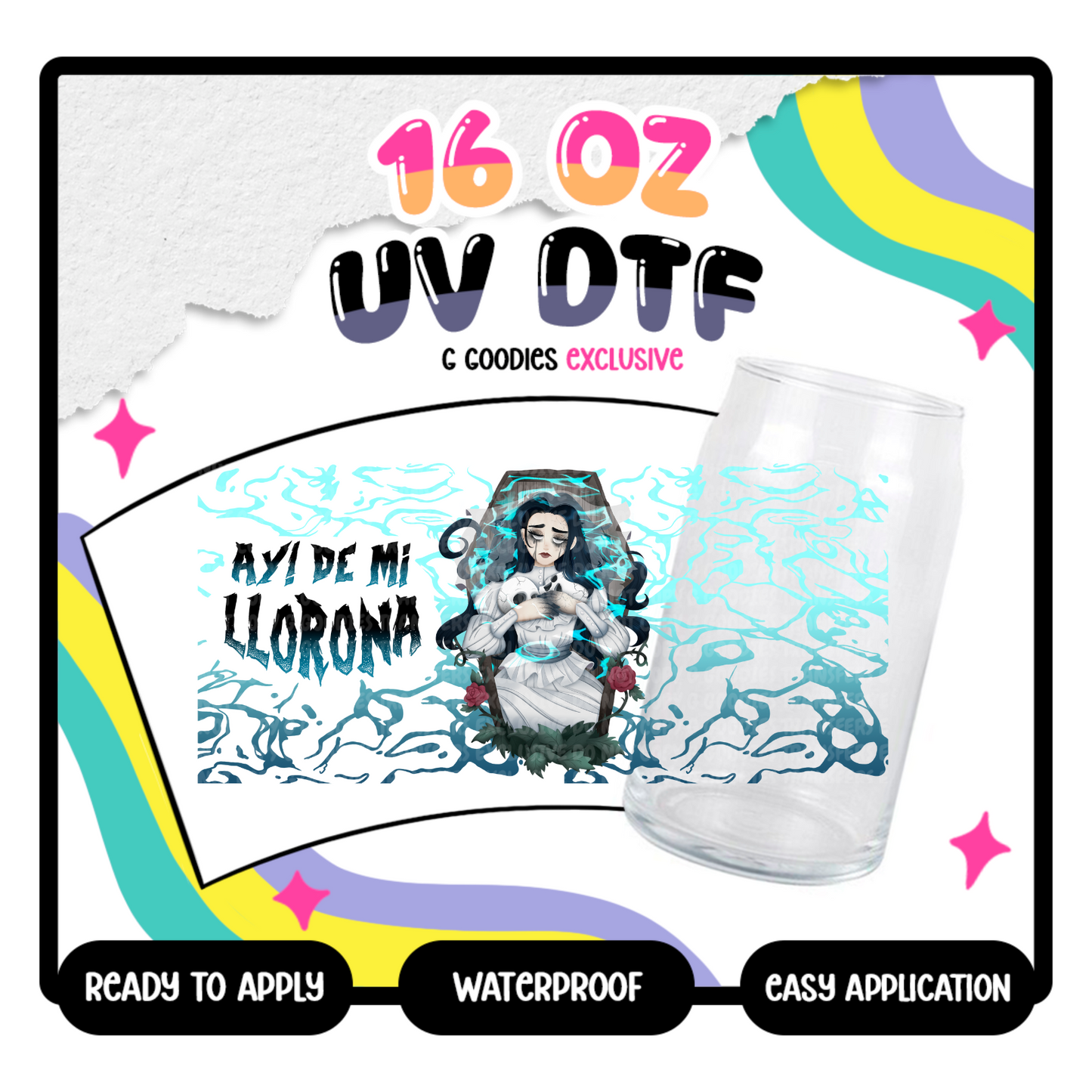 Ay De Mi Llorona - 16 oz Glass Wrap Exclusive