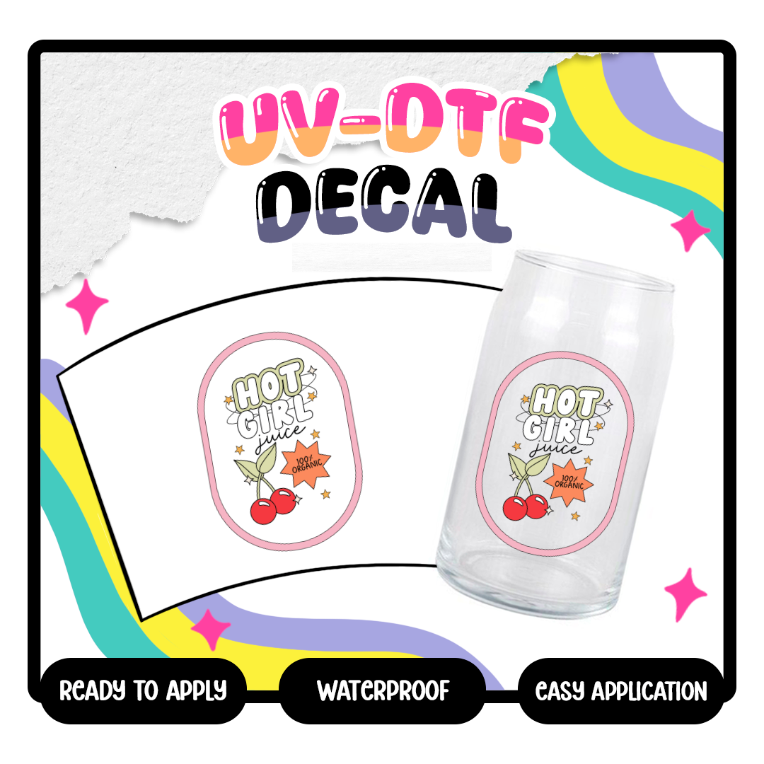 Hot Girl Juice - 4 in UV DTF DECAL