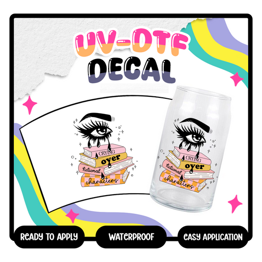 Crying Over Fictional Characters - 4 in UV DTF DECAL